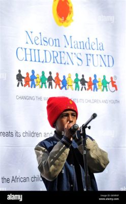 Das Nelson Mandela Children's Fund: Ein Vermächtnis der Hoffnung für eine gerechtere Welt