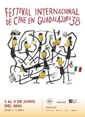  Der Guadalajara International Film Festival: Eine Plattform für den mexikanischen Independent-Film und der Aufstieg von Alejandra Márquez Abella